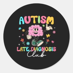 Autisme Late Diagnose Club Grappige Neurodiversite Ronde Sticker