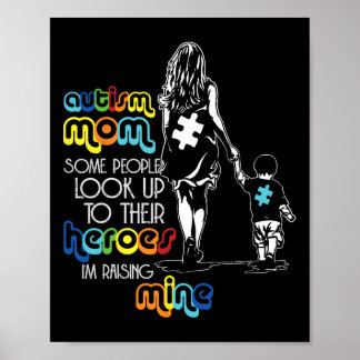 Autisme Mam Sommige mensen kijken naar hun helden Poster