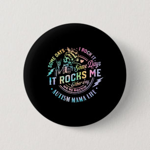 Autisme Mama leven Sommige dagen ik rock het sommi Ronde Button 5,7 Cm