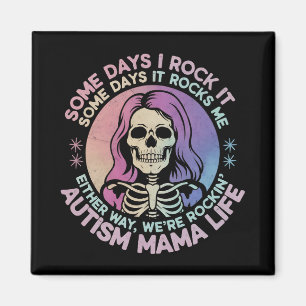 Autisme Mama Leven Sommige Dagen Rock Ik Het Sommi Magneet