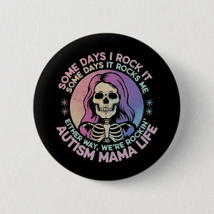 Autisme Mama Leven Sommige Dagen Rock Ik Het Sommi Ronde Button 5,7 Cm
