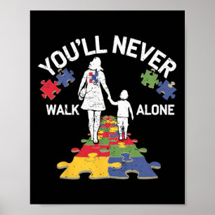 Autisme moeder je zult nooit alleen lopen om autis poster