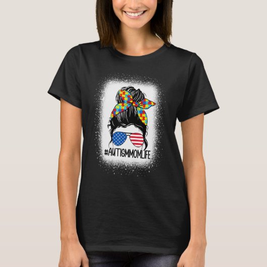 Autisme Moeder Messy Bun 4th van juli Amerikaanse T-shirt (Voorkant)