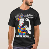 Autisme Moeder Onbreekbaar Autisme Bewustzijn Ges T-shirt (Voorkant)