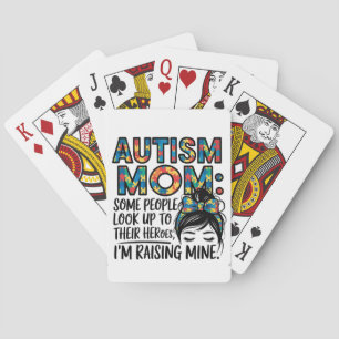 Autisme moeder Sommige mensen kijken op naar hun h Pokerkaarten