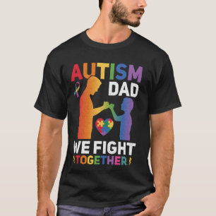 Autisme Papa We Vechten Samen Trotse Papa Autisme  T-shirt
