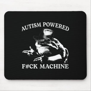 Autisme Powered F#ck Machine Grappig Meme Kikker A Muismat