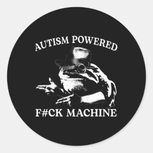 Autisme Powered F#ck Machine Grappig Meme Kikker A Ronde Sticker