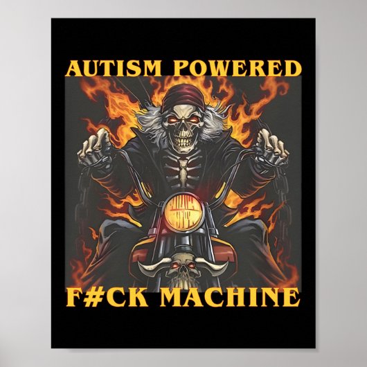Autisme Powered F#ck Machine Grappig Skelet Meme Poster (Voorkant)