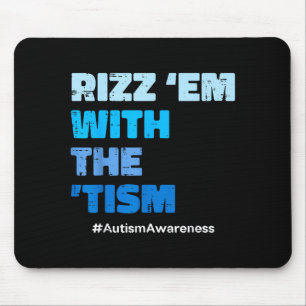 Autisme rizz ze met de tism asd bewustzijn mannen muismat