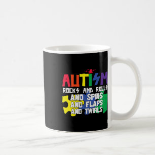 Autisme Rocks Rolls Spins Flaps and Twirls Koffiemok
