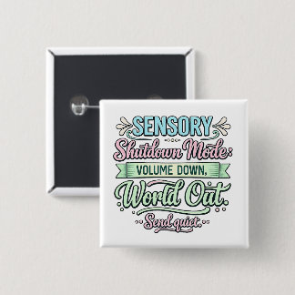 Autisme Sensorische Uitschakeling | Neurodivergent Vierkante Button 5,1 Cm