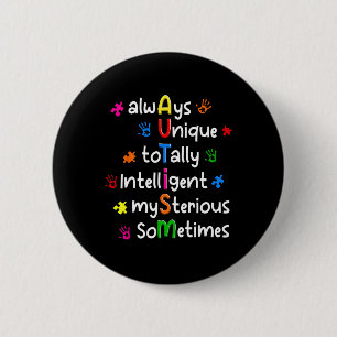 Autisme Shirts Altijd Uniek Totally Intelligent Mi Ronde Button 5,7 Cm
