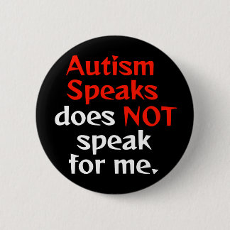 Autisme Speaks is niet voor ons. Ronde Button 5,7 Cm