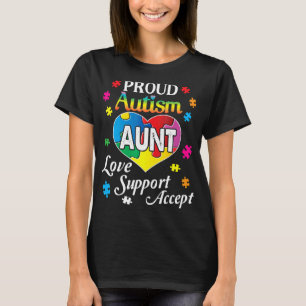 Autisme-trots Autisme Tante Liefde Steun Acceptere T-shirt