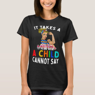 Autisme-Vrouwen Er Is Een Bijzondere Moeder Nodig  T-shirt