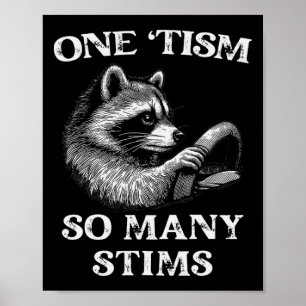 Autisme Wasbeer One tisme Zo Veel Stims Autistisch Poster