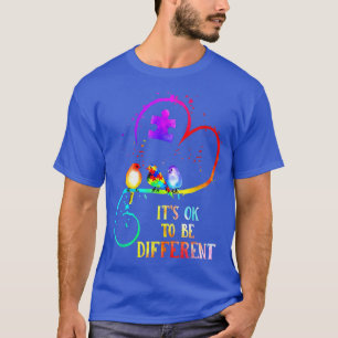 Autisme weet dat het oké is om een andere liefde t t-shirt