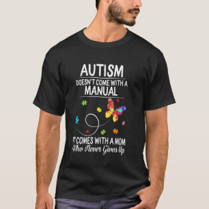 Autismebewustzijn Komt Niet Met Handleiding Nooit T-shirt