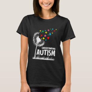 Autist AUTISME BEGRIJPEN Paardenbloemen Grappige P T-shirt