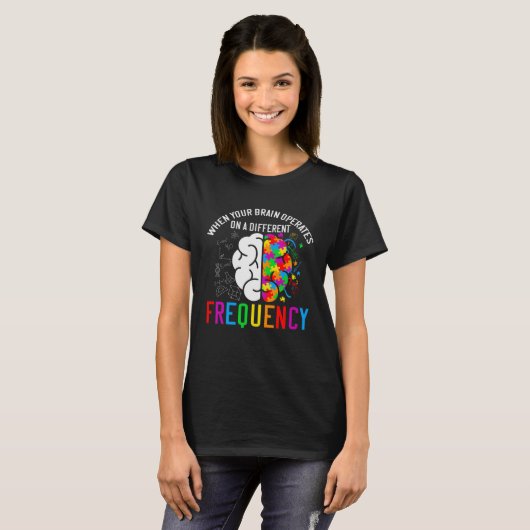 Autistic  When your brain operates  Autism Awarene T-shirt (Voorkant volledig)