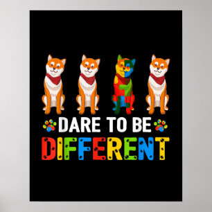 Autistisch Dare to be different Cute Shiba in u Poster