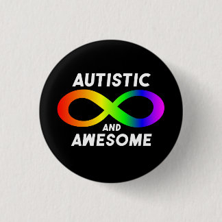 Autistisch en Geweldige Infinity Symbool Ronde Button 3,2 Cm