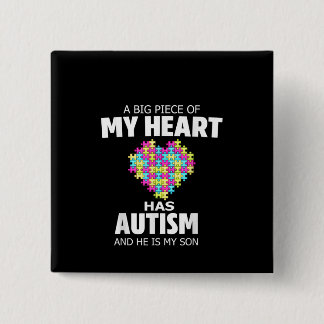 Autistisch | Groot stuk van mijn hart heeft autism Vierkante Button 5,1 Cm