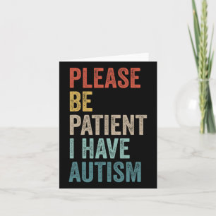 Autistische neurodivergent Wees geduldig Ik heb ee Kaart