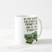 Auto Car Racing Funny Mug Koffiemok (Voorkant rechts)