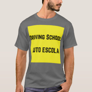 Auto Escola rijden op school T-shirt
