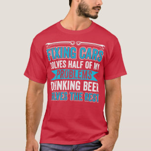 Auto Mechanische Funny Garage Fixing Cars Mechanic T-shirt