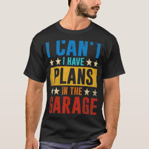 Auto Mechanische Retro Ik kan geen plannen in de a T-shirt