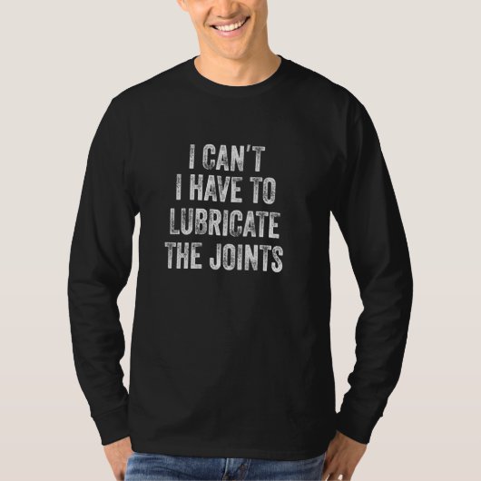 Auto monteur Grappige zin Ik kan niet dat ik moet  T-shirt (Voorkant)