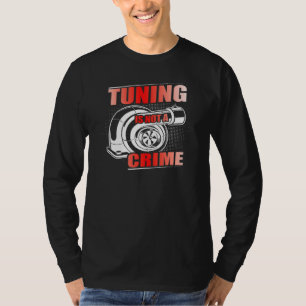 Auto tuner Outfit auto Mechanic Racing Car Tuning T-shirt