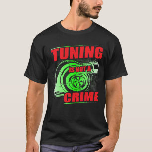 Auto Tuner Outfit Auto Monteur Racen Auto Tuning S T-shirt