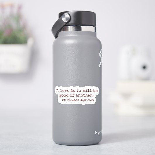 Autocollant « Aimer, c'est vouloir le bien d'autru (HydroFlask)