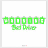 Autocollant 'Bad Driver Warning' Sticker (Vel)