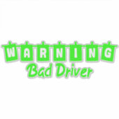 Autocollant 'Bad Driver Warning' Sticker (Voorkant)