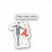 Autocollant Cha-cha-cha (Devant)