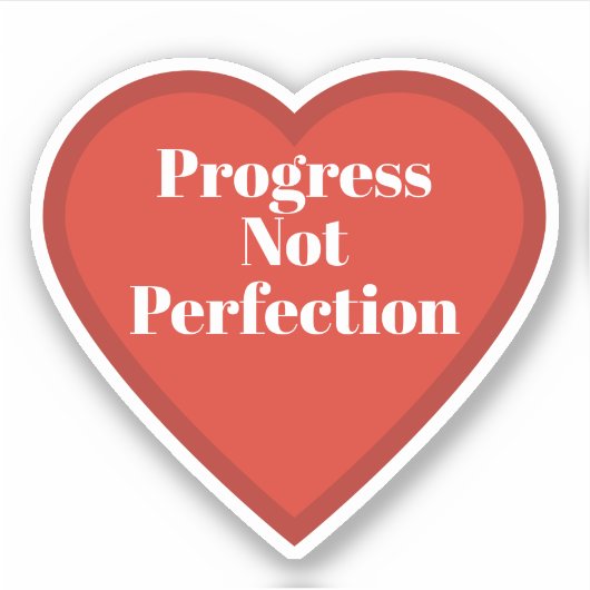Autocollant Cœur Progrès Pas Perfection - Relatabl (Devant)