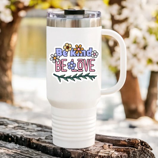 Autocollant d'affirmation Sois Gentil Sois Amour