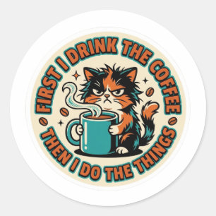 Autocollant de chat drôle de café - D'abord je boi