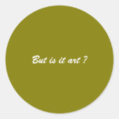 Autocollant de citation d'art moderne "Mais est-ce (Devant)