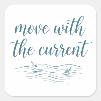 Autocollant de citation de rivière Wu Wei Move Wit