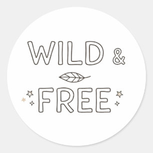 Autocollant de citation minimaliste Wild & Free