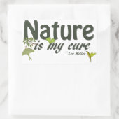 Autocollant de citation Nature Is My Cure (Sac)