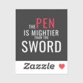 Autocollant de citation Pen Is Mightier Than Sword (Feuille)