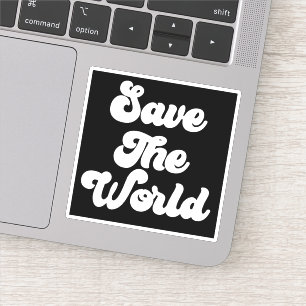 Autocollant de citation Sauver le monde