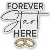Autocollant de mariage Forever Starts Here (Devant)